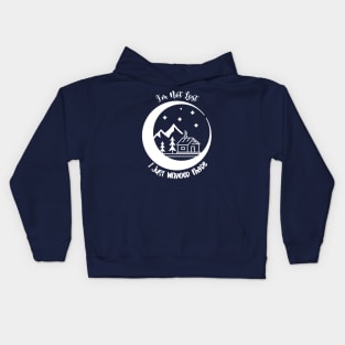 I'm not lost, I just wander more Kids Hoodie